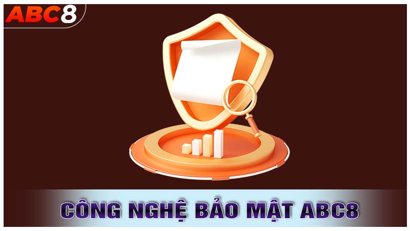 Các công nghệ bảo mật tiên tiến tại ABC8