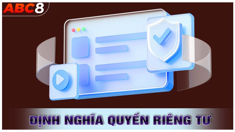 Định nghĩa quyền riêng tư
