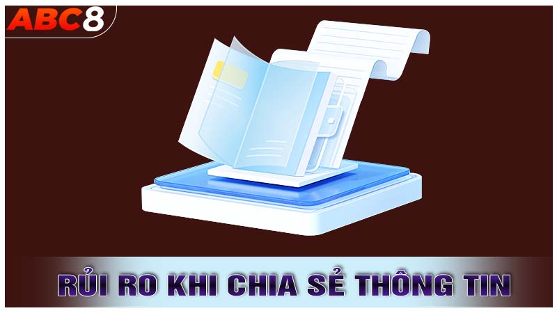 Rủi ro khi chia sẻ thông tin